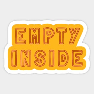 Empty Inside bright yellow red text Sticker